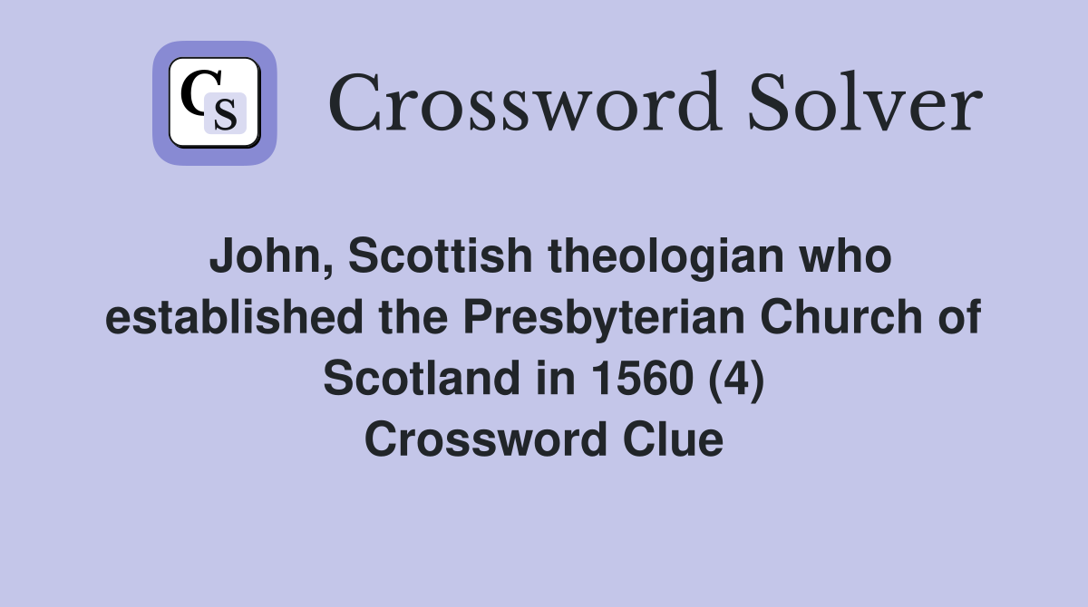 John, Scottish theologian who established the Presbyterian Church of
